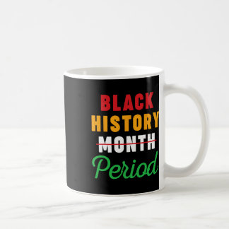 Caneca De Café Mês da História Negra Período Mulheres Afro-Americ