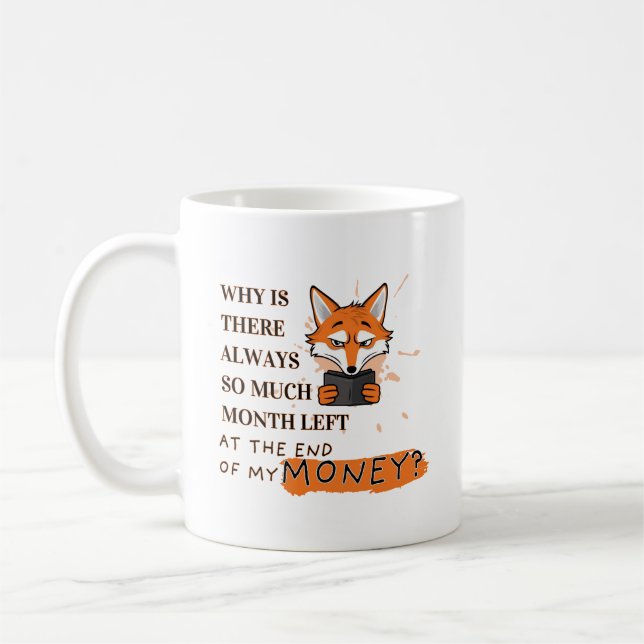 Caneca De Café Mês Demais, Muito Pouco Dinheiro (Esquerda)