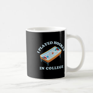 Caneca De Café Mesa de Hockey de Ar Divertida Eu Joguei Hockey na