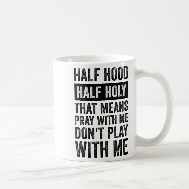 Caneca De Café Metade do Gueto Metade Santo Significa Rezar Comig (Direita)