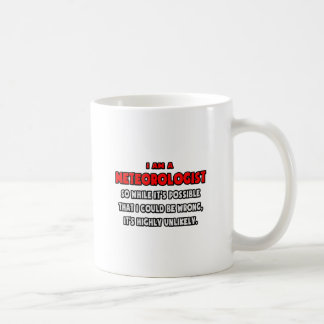 Caneca De Café Meteorologista Engraçado. Muito improvável