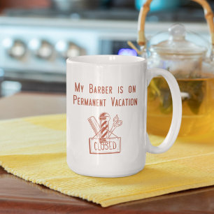 Caneca De Café Meu Barbeiro está em Férias Permanentes (vermelho)