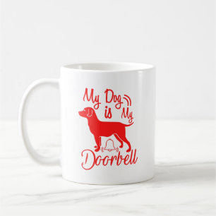 Caneca De Café Meu Cachorro É Minha campainha - Design Vermelho