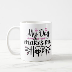 Caneca De Café Meu Cachorro Me Torna Feliz Citação Engraçada Para