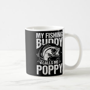 Caneca De Café Meu Camarada De Pesca Me Chama Poppy Dia de os pai