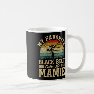 Caneca De Café Meu Cinturão Preto Favorito Me Chama Dia de as mãe