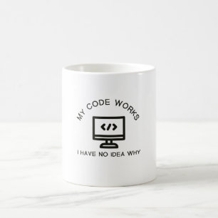 Caneca De Café Meu Código Funciona! Não Sei Por Que