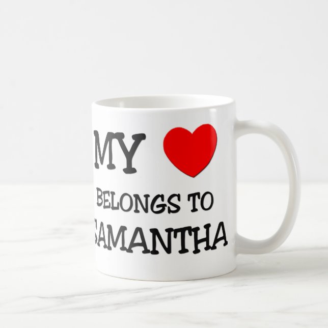 Caneca De Café Meu coração pertence a SAMANTHA (Direita)