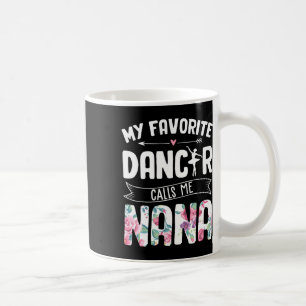 Caneca De Café Meu Dançarino Favorito Me Chama De Balé Da Nana Mo