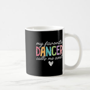 Caneca De Café Meu Dançarino Favorito Me Chama De Tia Dançarina D