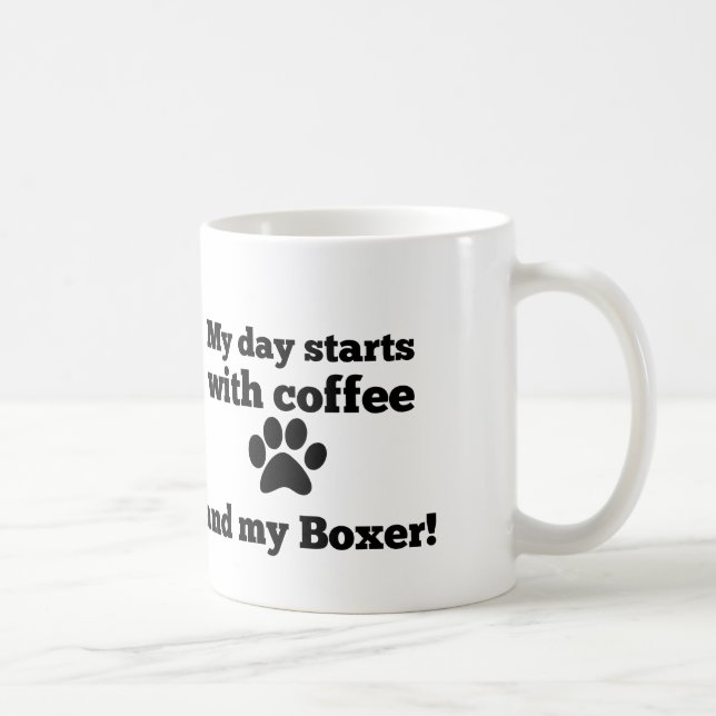 Caneca De Café Meu dia começa com café e meu Boxer. (Direita)