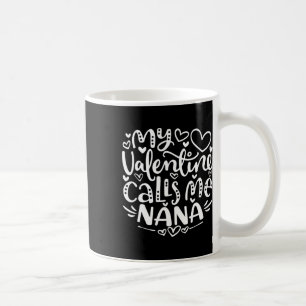 Caneca De Café Meu Dia dos Namorados Me Chama Nana Avó Engraçada