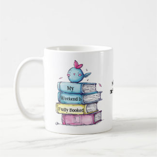 Caneca De Café Meu Fim de Semana Está Totalmente Reservado | Ama