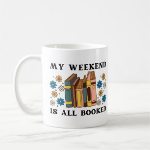 Caneca De Café Meu Fim De Semana Está Tudo Reservado