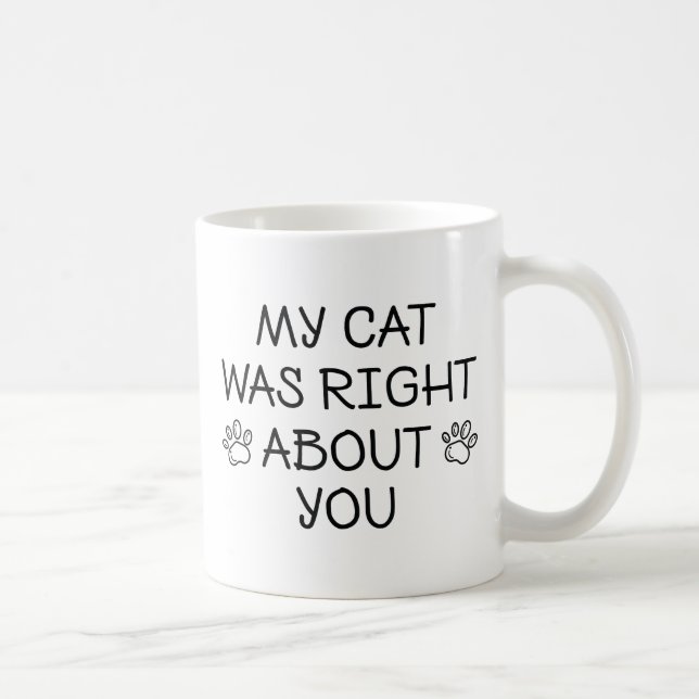 Caneca De Café Meu Gato Estava Certo (Direita)