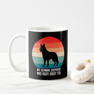 Caneca De Café Meu German shepherd Estava Certo Sobre Você, Retro