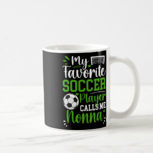 Caneca De Café Meu jogador de futebol favorito me chama de Nonna