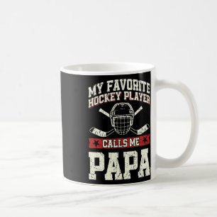 Caneca De Café Meu jogador de hóquei favorito me chama de Papai 