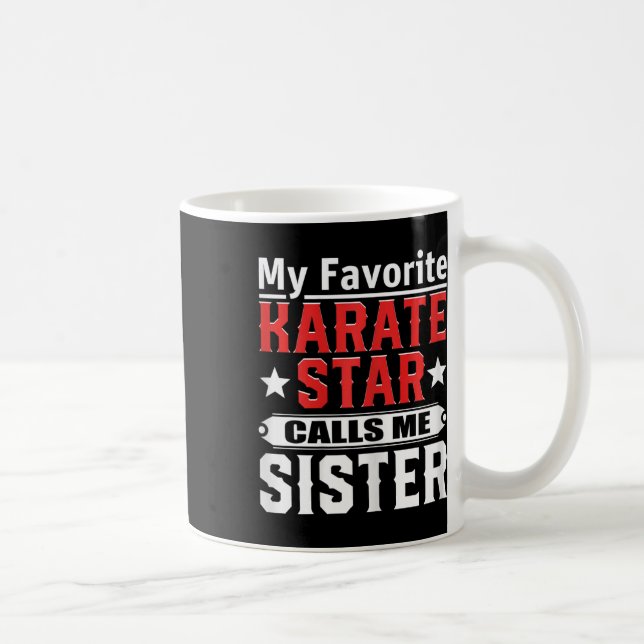 Caneca De Café Meu Karate Star favorito me chama de irmã (Direita)