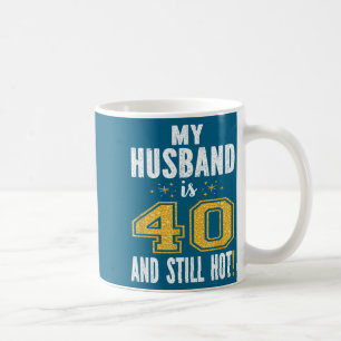 Caneca De Café Meu marido 40 ainda quente presente de 40º anivers
