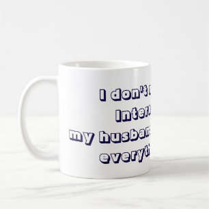 Caneca De Café Meu marido sabe tudo Legal e Divertido