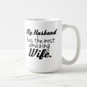 Caneca De Café Meu marido tem a esposa a mais surpreendente
