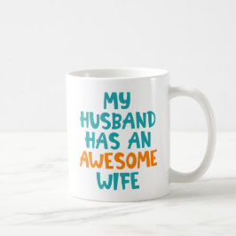 Caneca De Café Meu Marido Tem Uma Esposa Incrível