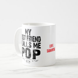 Caneca De Café Meu melhor amigo me chama de Pop Presente perfeito