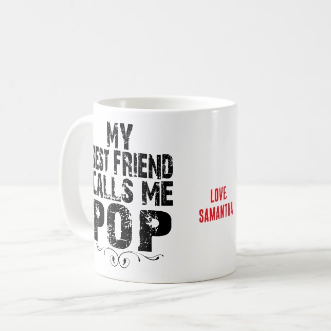 Caneca De Café Meu melhor amigo me chama de Pop Presente perfeito (Frente Esquerda)