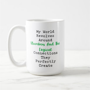 Caneca De Café Meu Mundo Gira em Torno da Lógica dos Números