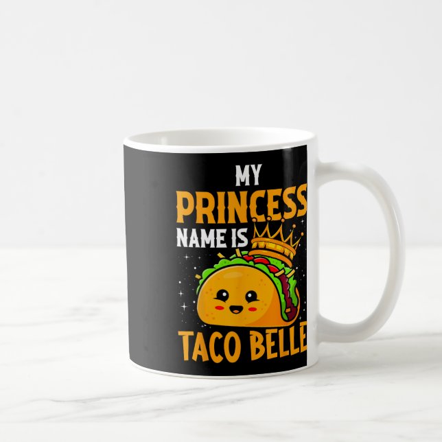 Caneca De Café Meu Nome Princesa É Taco Belle - Engraçado Pun Cin (Direita)