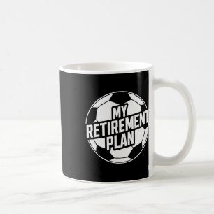 Caneca De Café Meu Plano de Aposentadoria Futebol Esporte Ll Joga