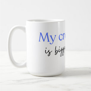 Caneca De Café Meu Tamanho Da Multidão É Maior Que Os Seus Democr