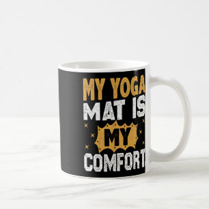 Caneca De Café Meu Tapete de Yoga é Meu Conforto Yoga Meditação I