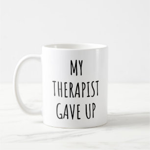 Caneca De Café Meu Terapeuta Desistiu Citação Engraçada de Terape