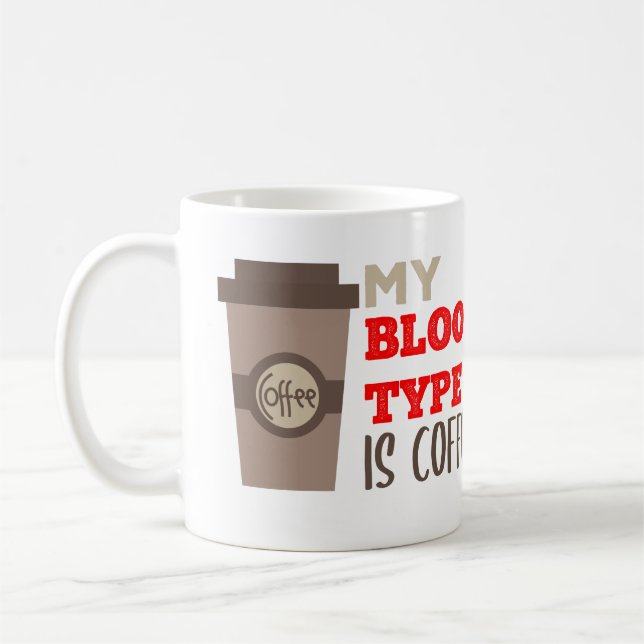 Caneca De Café Meu Tipo de Sangue é Coffee Engraçado (Esquerda)