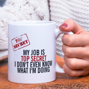 Caneca De Café Meu trabalho é humor extremamente secreto
