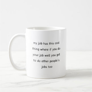 Caneca De Café meu trabalho tem essa legal citação engraçada