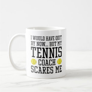 Caneca De Café Meu treinador de Tênis me assusta