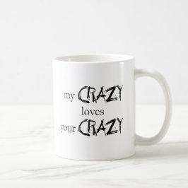 Caneca De Café Meus amores loucos seu louco