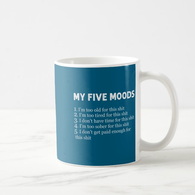 Caneca De Café Meus Cinco Humores Piada de Humor Sarcástico Engra (Direita)