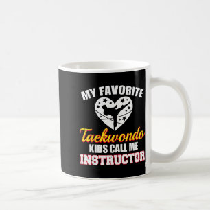 Caneca De Café Meus Filhos Favoritos de Taekwondo Me Chamam de In