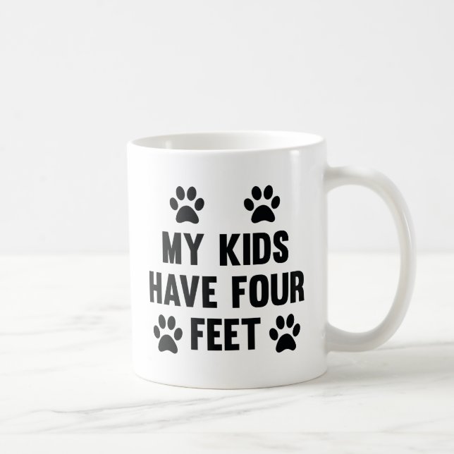 Caneca De Café Meus Filhos Têm 4 Pés (Direita)