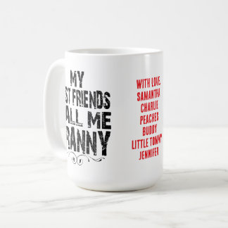 Caneca De Café Meus melhores amigos me chamam de vovó amor, NOMES