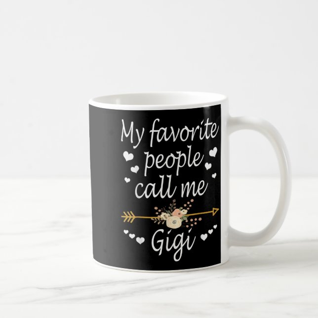 Caneca De Café Meus Pessoas Favoritas Me Chamam de Gigi Presente  (Direita)