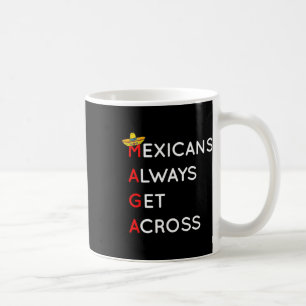 Caneca De Café Mexicanos sempre conseguem atravessar Liberal Demo