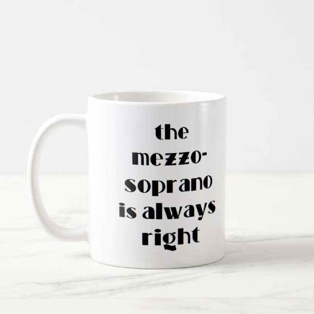 Caneca De Café mezzo soprano sempre tem razão (Esquerda)