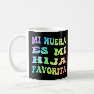 Caneca De Café Mi Nuera Es Mi Hija Favorita Minha Filha Em Lei Mo