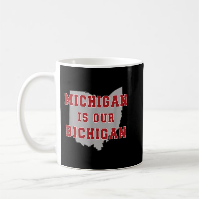 Caneca De Café Michigan É Nosso Bichigan Funny Ohio (Esquerda)
