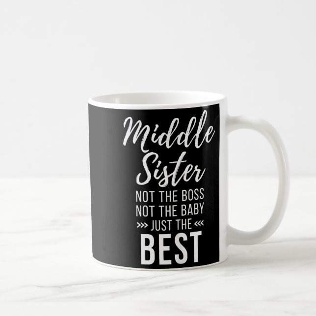 Caneca De Café Middle Sister Crazy Funny Sister Quotes Matching S (Direita)